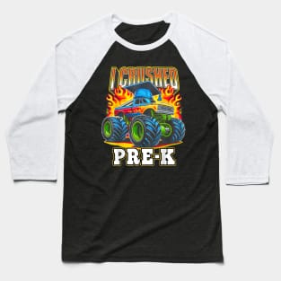 Graduation Pre-K Monster Truck Boys I Crushed Preschool Grad Baseball T-Shirt